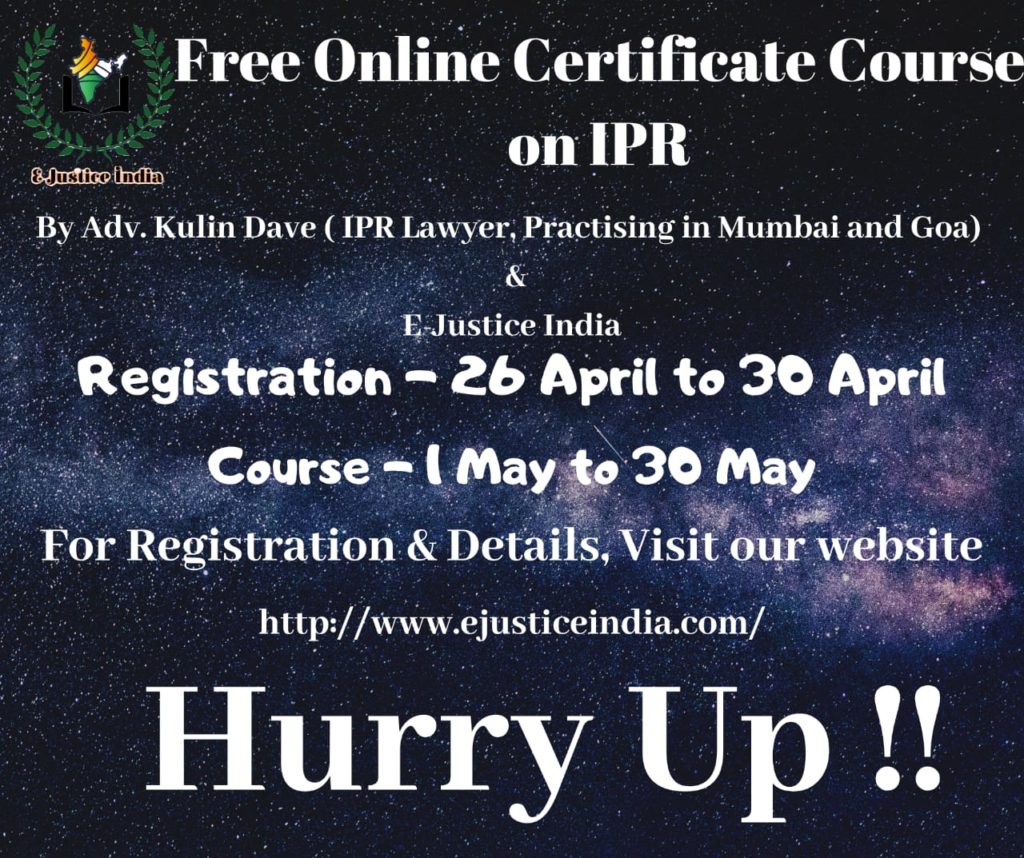 Free Online Certificate Course on IPR by E-Justice India : 1st Batch