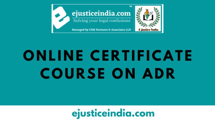 Free Certificate Course on ADR by E-Justice India