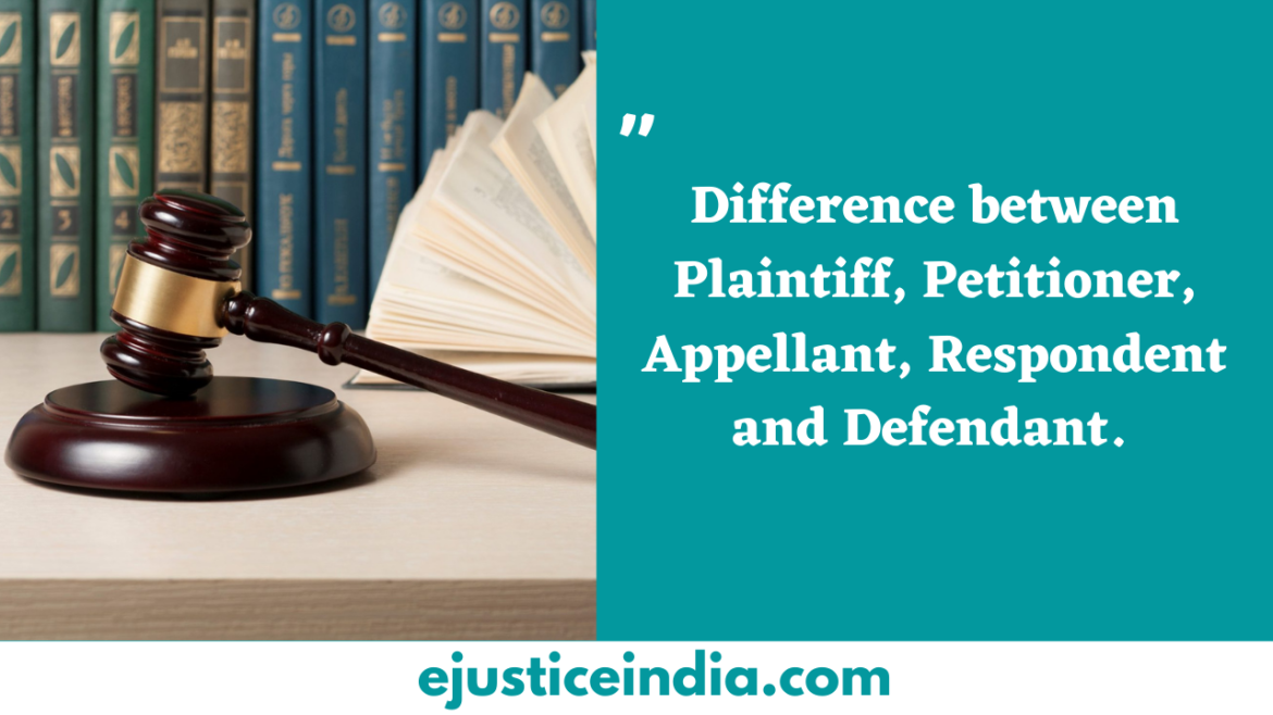 Difference Between Plaintiff Petitioner Appellant Respondent And 