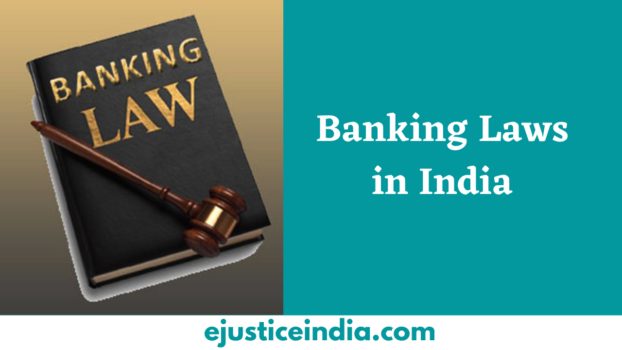 banking-rules-and-regulations-in-india-archives-e-justice-india