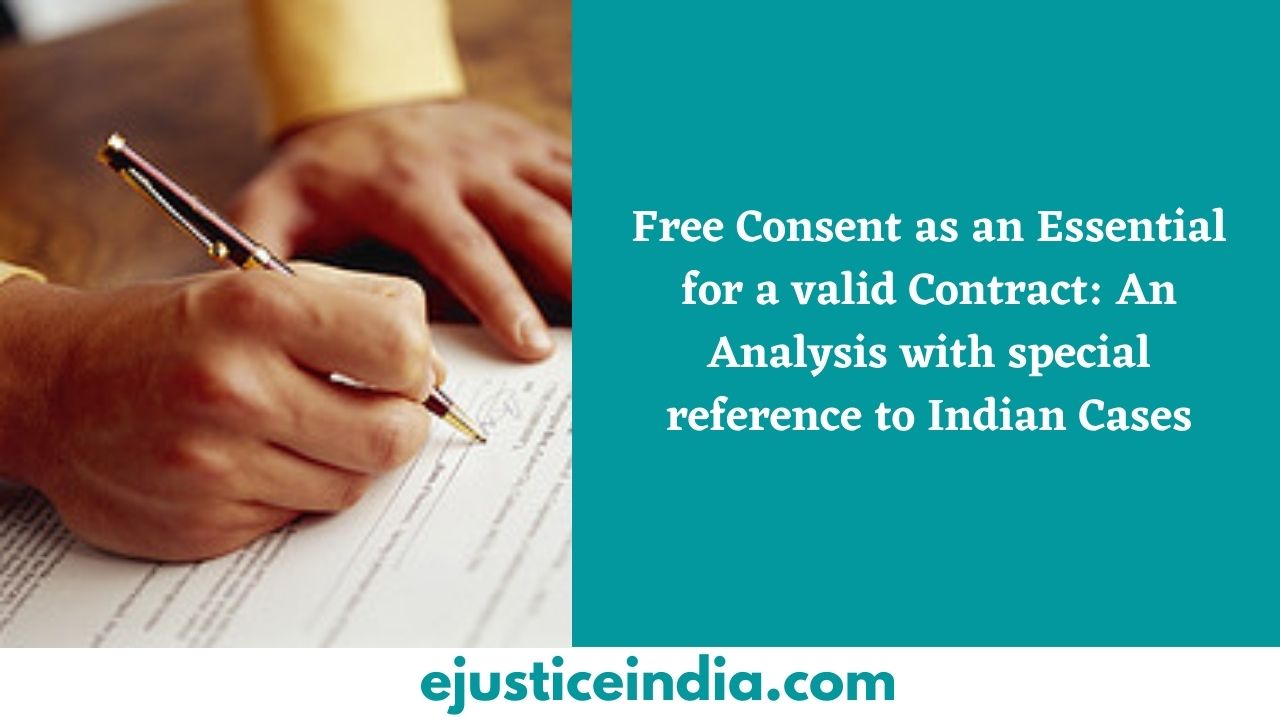 free-consent-as-an-essential-for-a-valid-contract-an-analysis-with